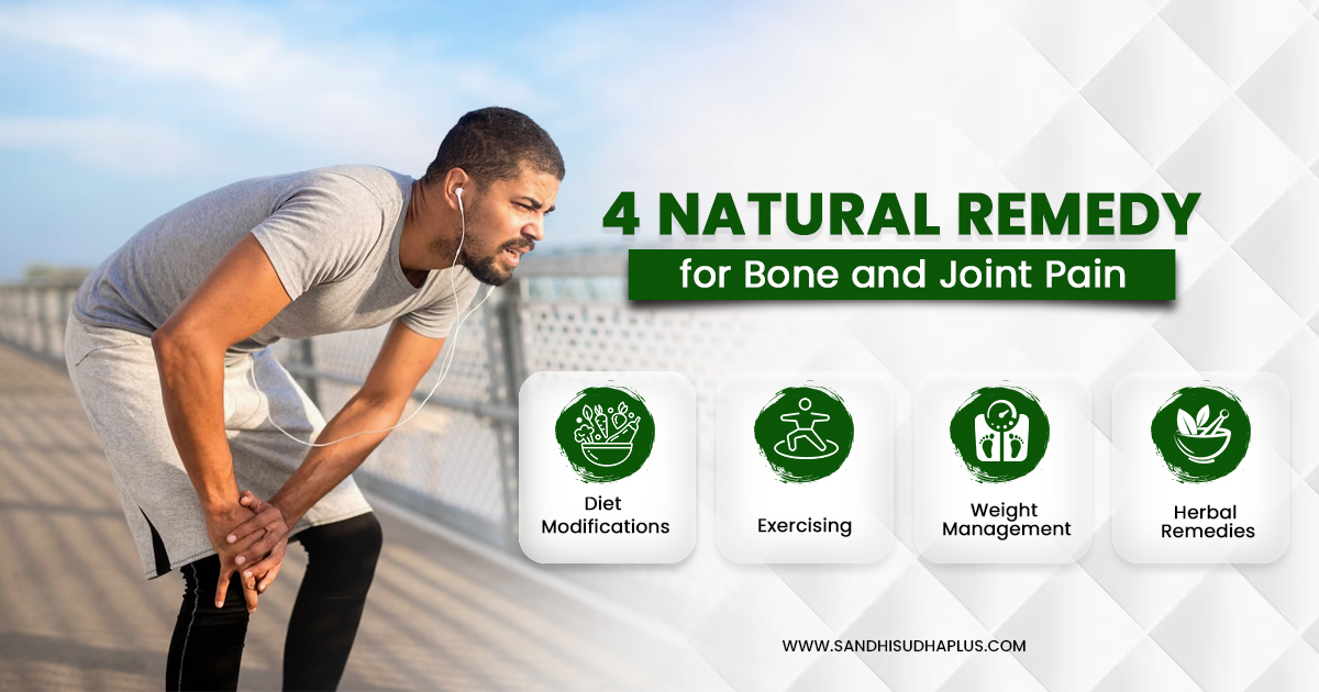 4 Natural Remedy for Bone and Joint Pain| Sandhi Sudha Plus